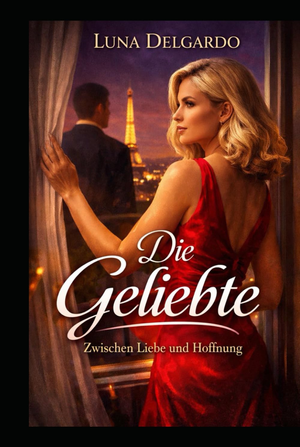 Die Geliebte: zwischen Liebe und Hoffnung