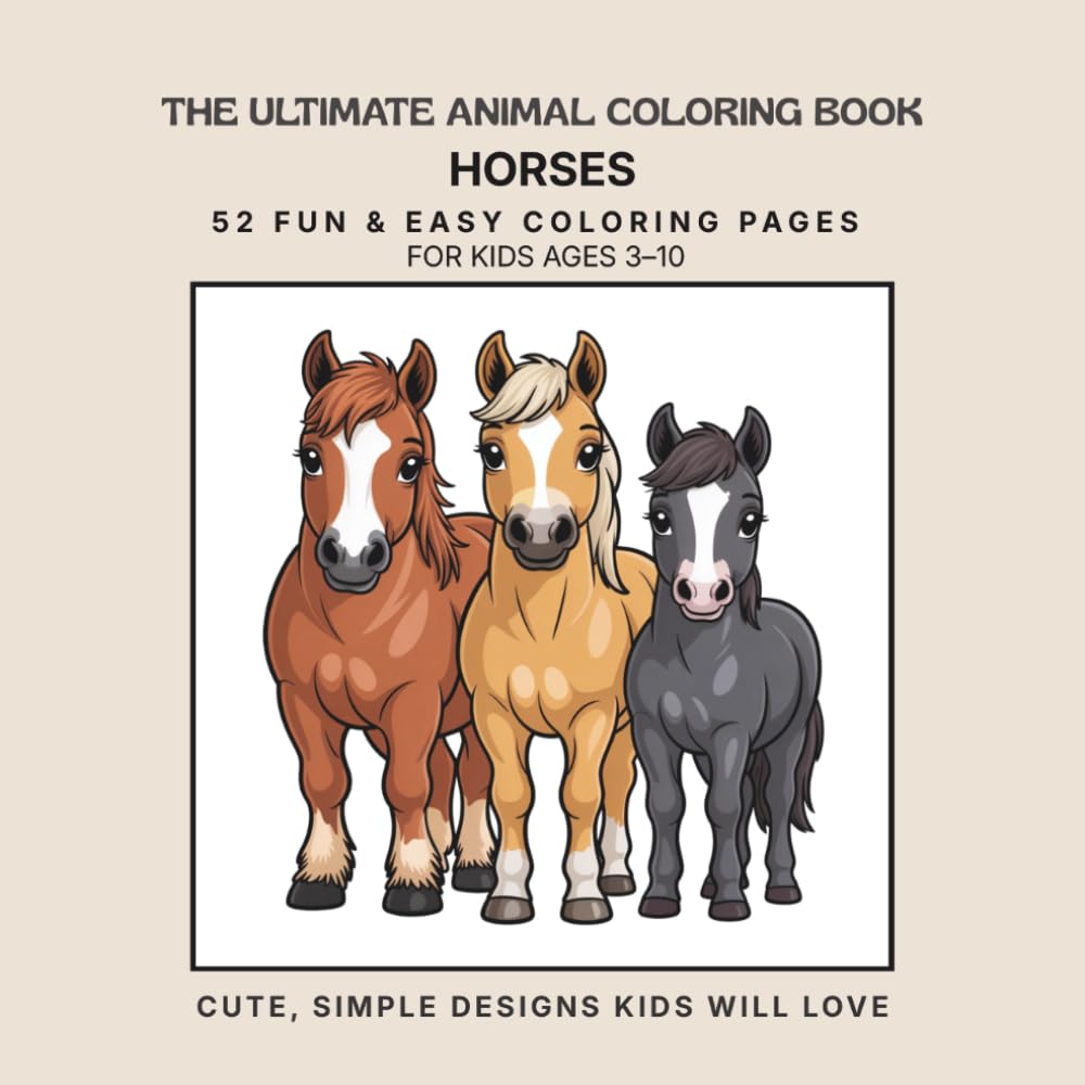The Ultimate Animal Coloring Book: Horses - Volume 13