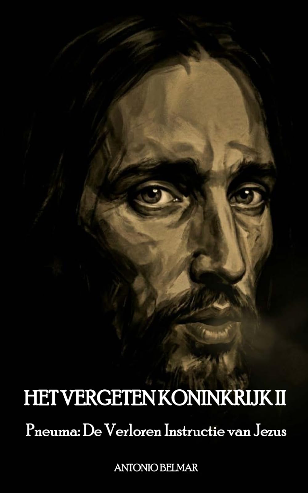 HET VERGETEN KONINKRIJK II: Pneuma: De Verloren Instructie van Jezus: 2