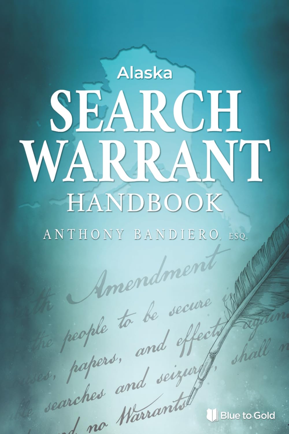 Alaska Search Warrant Handbook