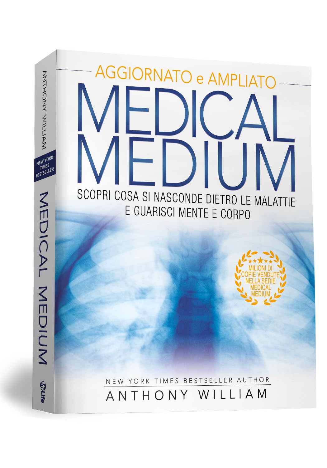 Medical medium. Scopri cosa si nasconde dietro le malattie e guarisci mente e corpo. Ediz. ampliata