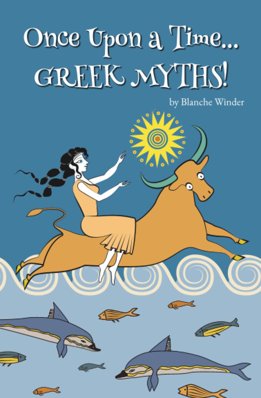 Once upon a Time... Greek Myths!