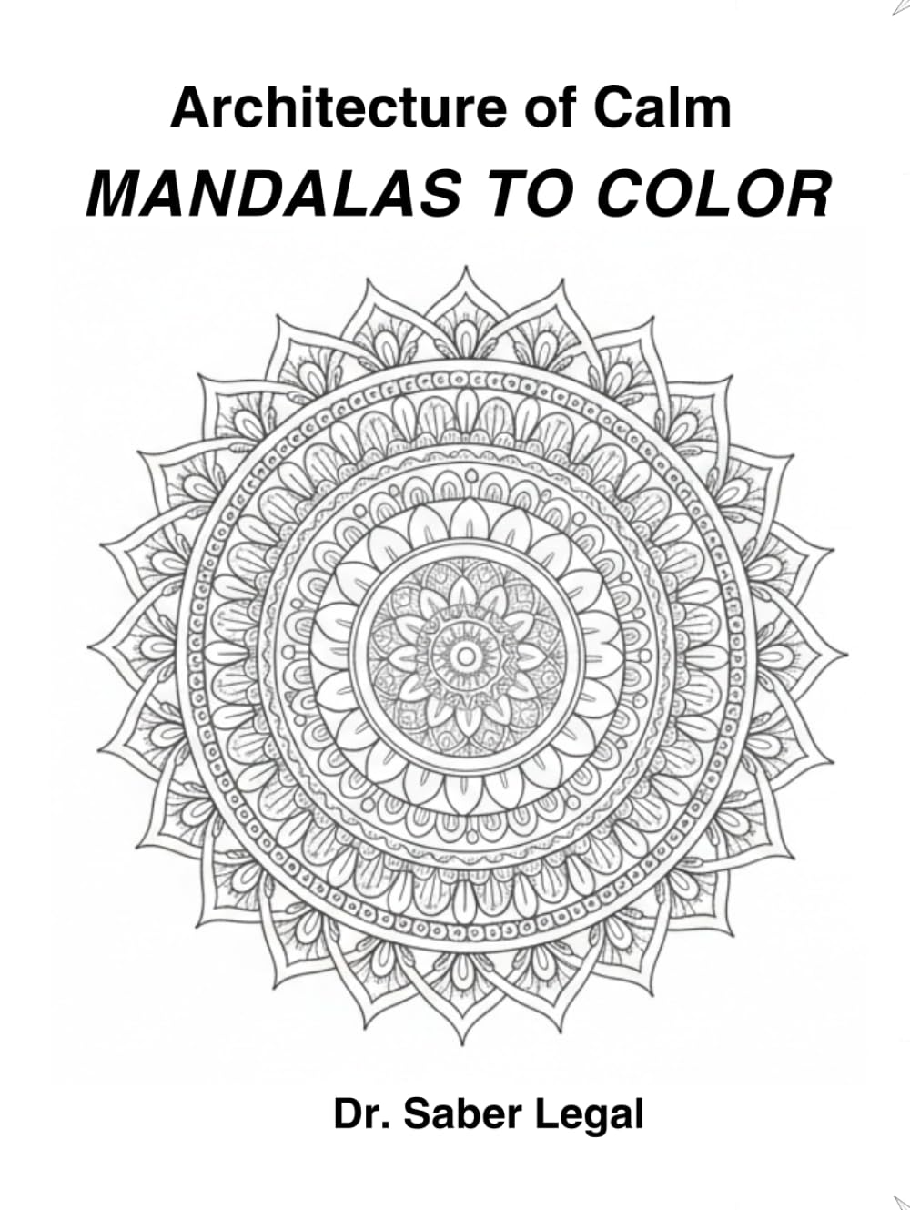 Architecture of Calm: Mandalas to Color
