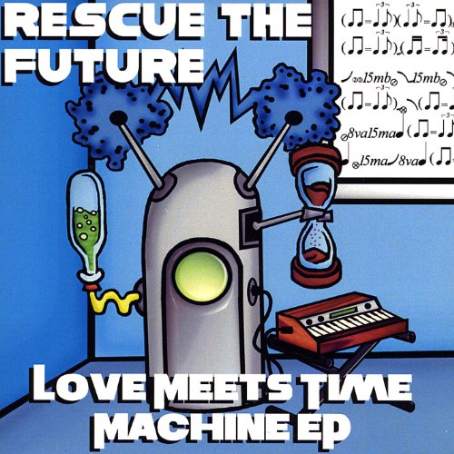 Amazon MusicでRescue the FutureのLove Meets Time Machine - EPを再生する