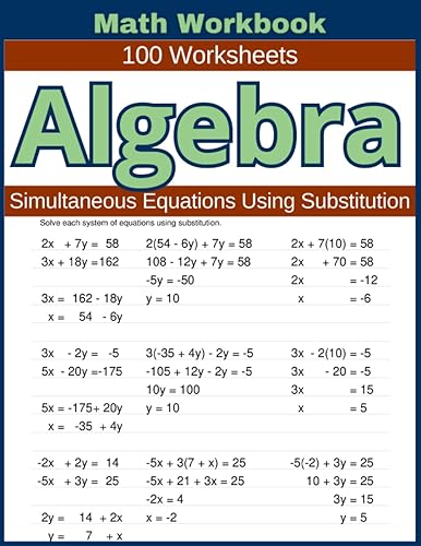 Algebra Simultaneous Equations Using Substitution Math Workbook 100 Worksheets Hands-on Practice for Solving Simultaneous Equations Using