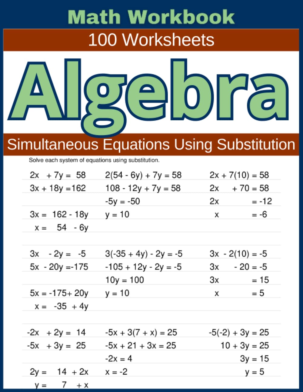 Algebra Simultaneous Equations Using Substitution Math Workbook 100 Worksheets: Hands-on Practice for Solving Simultaneous Equations Using Substitution in Algebra
