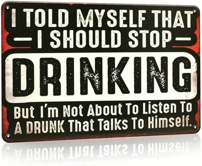 Funny Metal Tin Sign, Novelty Humor Quote Wall Decor, Vintage Retro Wall Art for Man Cave Bar Garage Home, 8×12 Inch