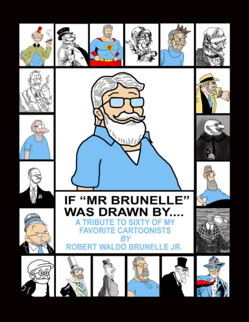 If Mr. Brunelle Were Drawn By...
