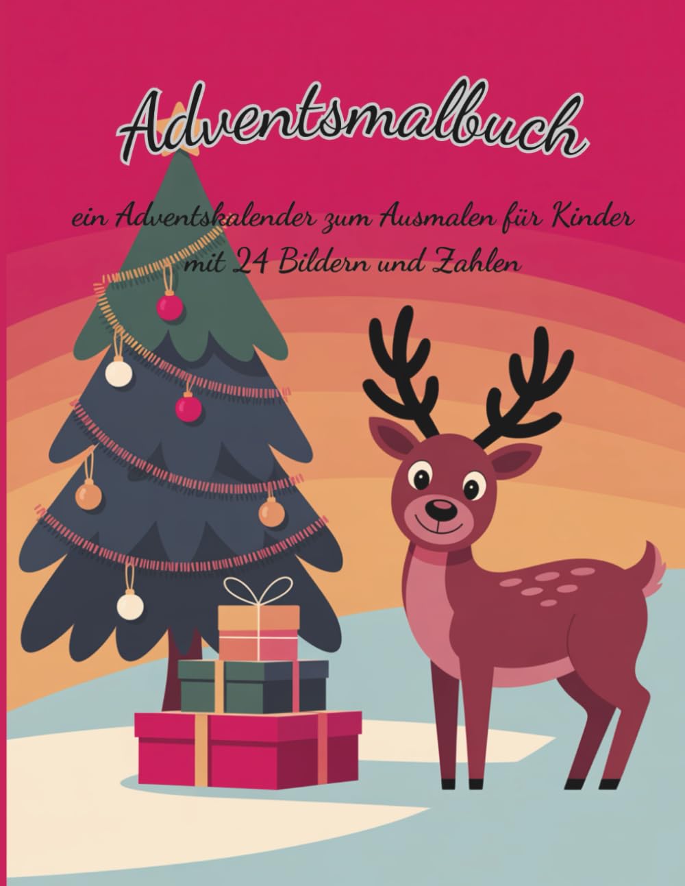 Adventsmalbuch: ein Adventskalender zum Ausmalen für Kinder mit 24 Bildern und Zahlen