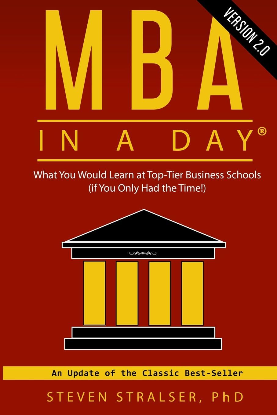 MBA in a DAY 2.0: What you would learn at top-tier business schools (if you only had the time!) Paperback – Import, 29 June 2016