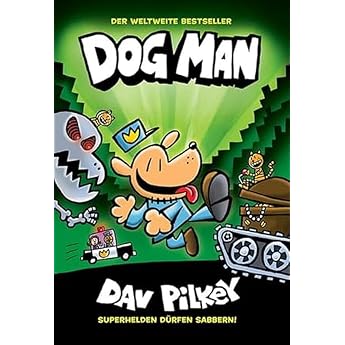 Dog Man 2 Von der Leine gelassen