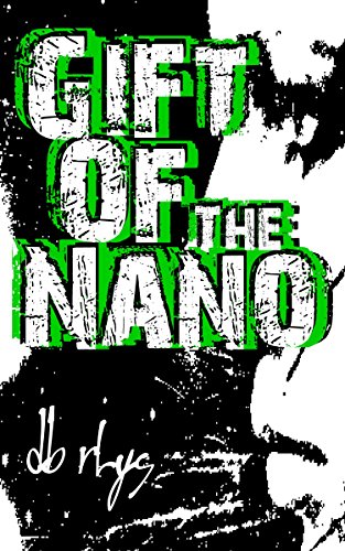 Télécharger Gift of the Nanos (English Edition) Livre PDF Gratuit