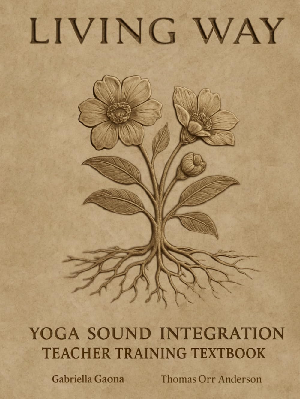 Living Way: Yoga Sound Integration: Teacher Training Textbook
