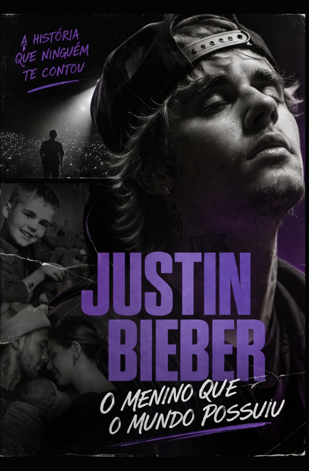 Justin Bieber - o menino que o mundo possuiu: a história que ninguém te contou