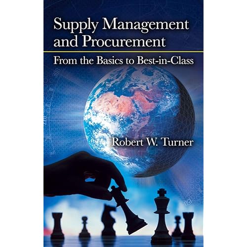 Supply Management and Procurement: From the Basics to Best-in-Class