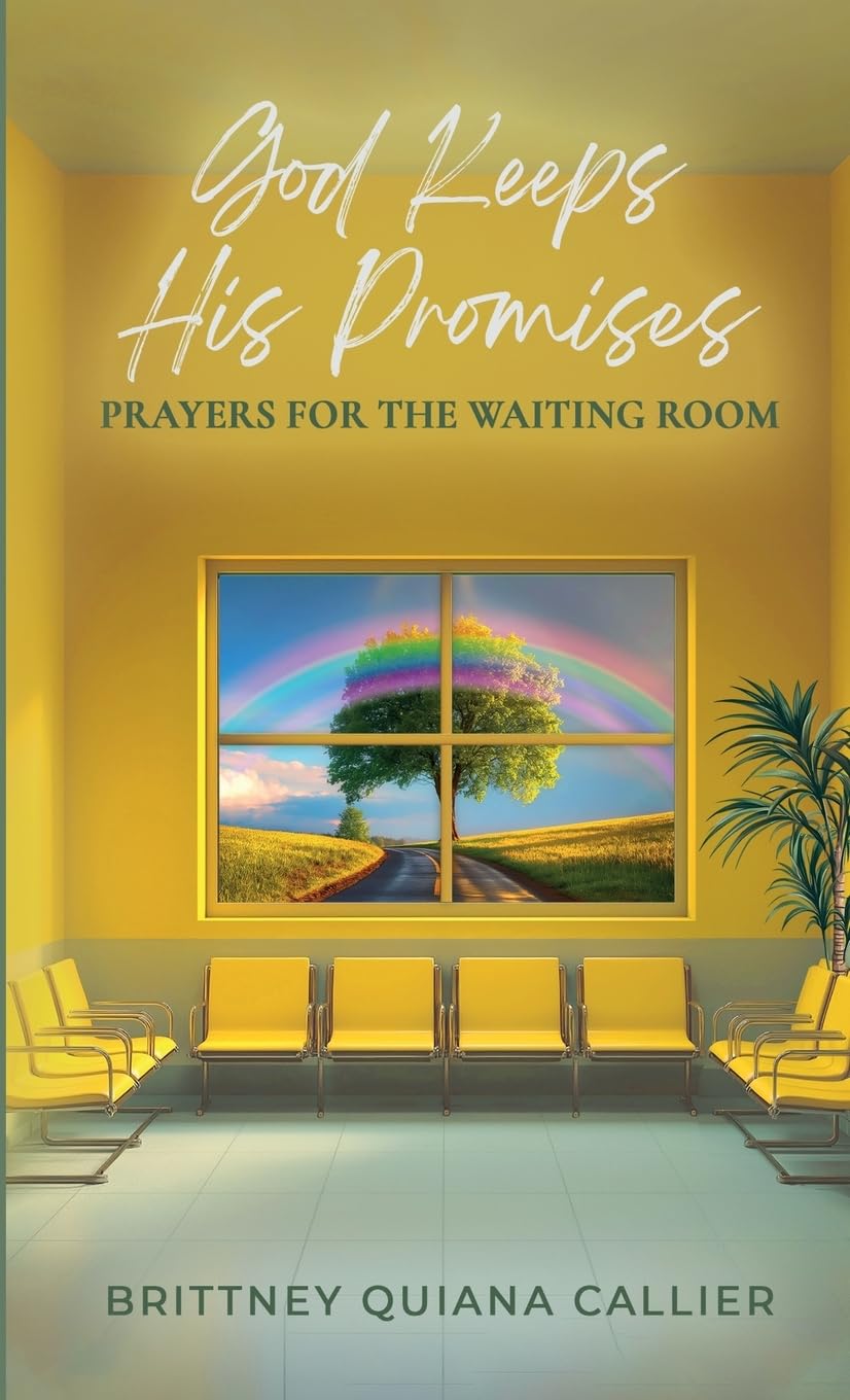God Keeps His Promises: Prayers for The Waiting Room