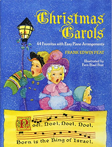 Peat Frank Christmas Carols 44 Favorites: With Easy Piano Arrangements (Dover Song Collections)