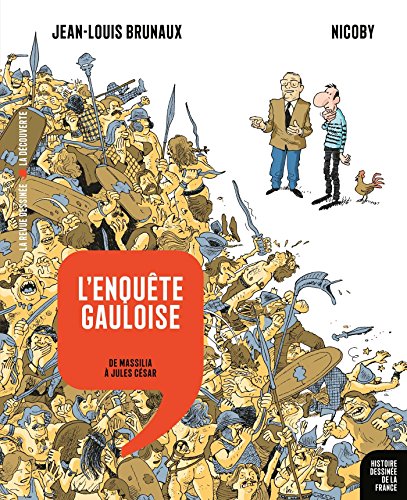 Télécharger L'Enquête gauloise - De Massilia à Jules César Livre eBook France