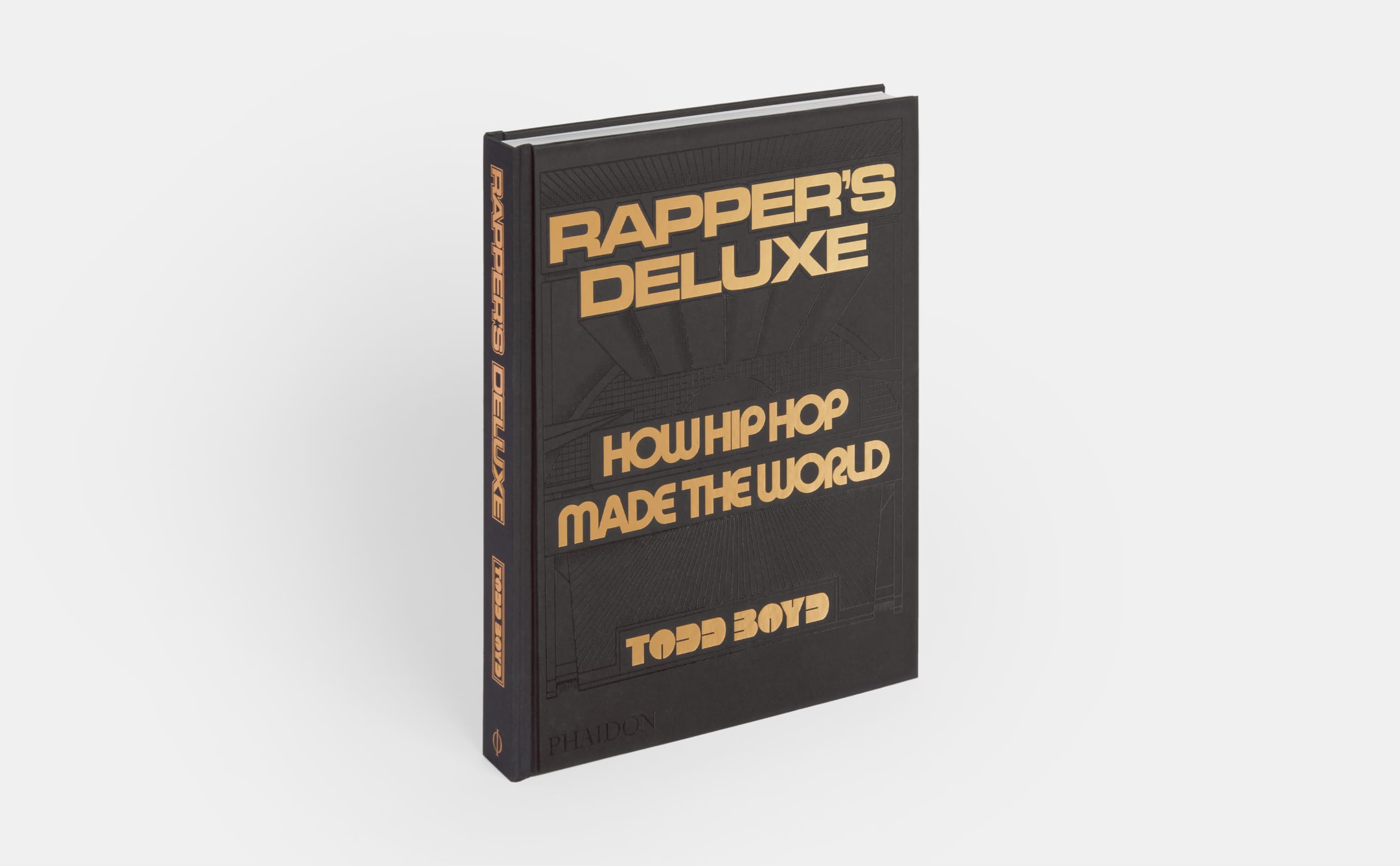 Rapper's deluxe, how hip hop made the world