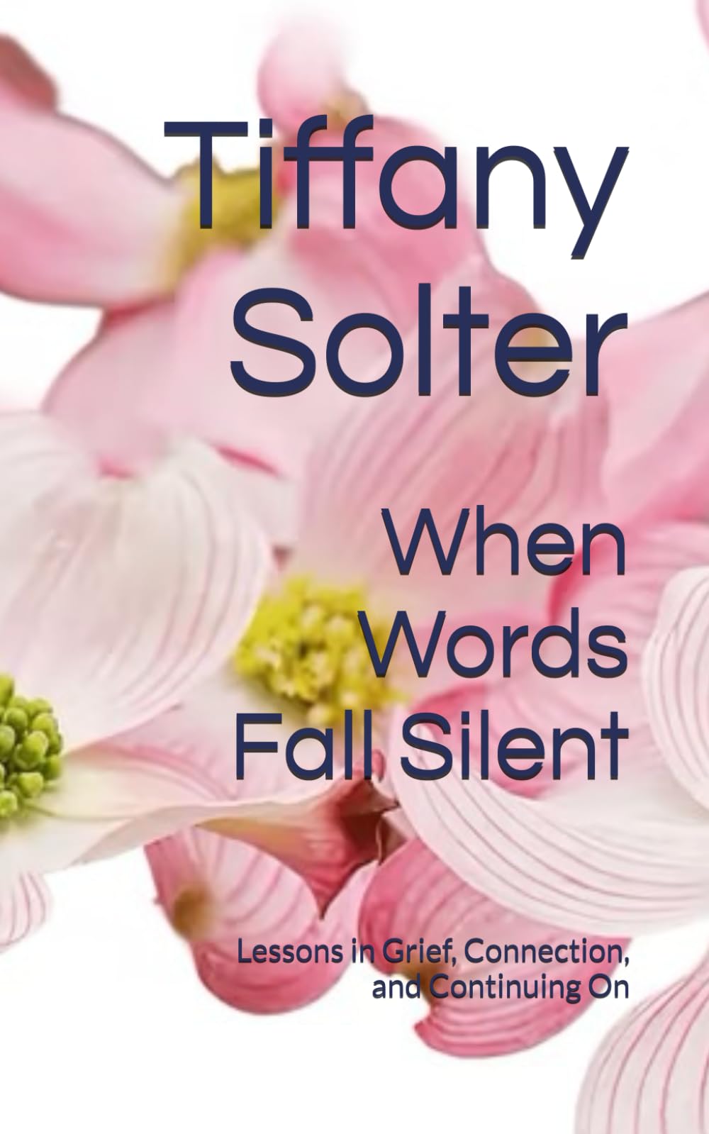 When Words Fall Silent: Lessons in Grief, Connection, and Continuing On
