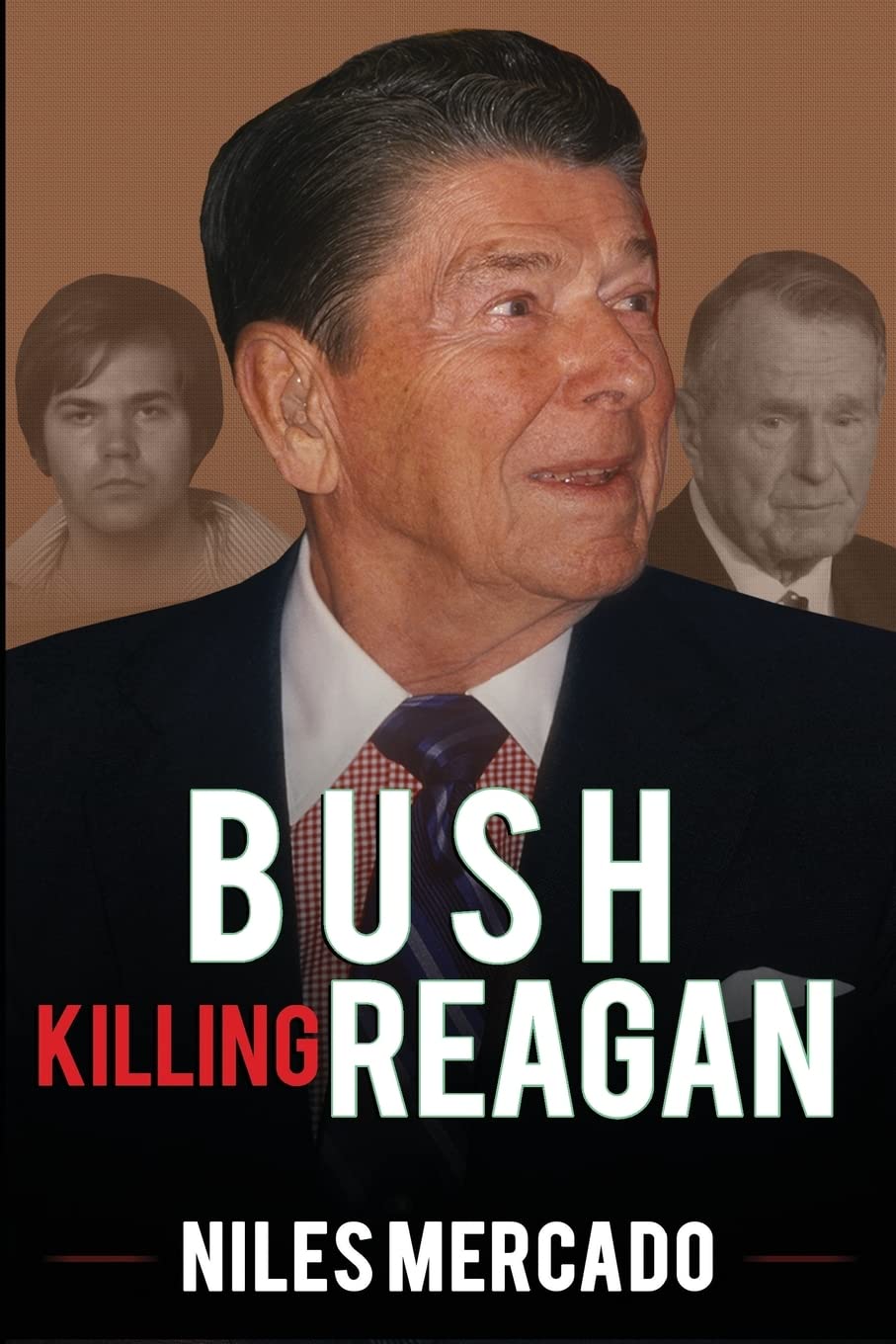 Bush Killing Reagan: The Bush-Hinckley Conspiracy Bill O’Reilly Won’t Tell About