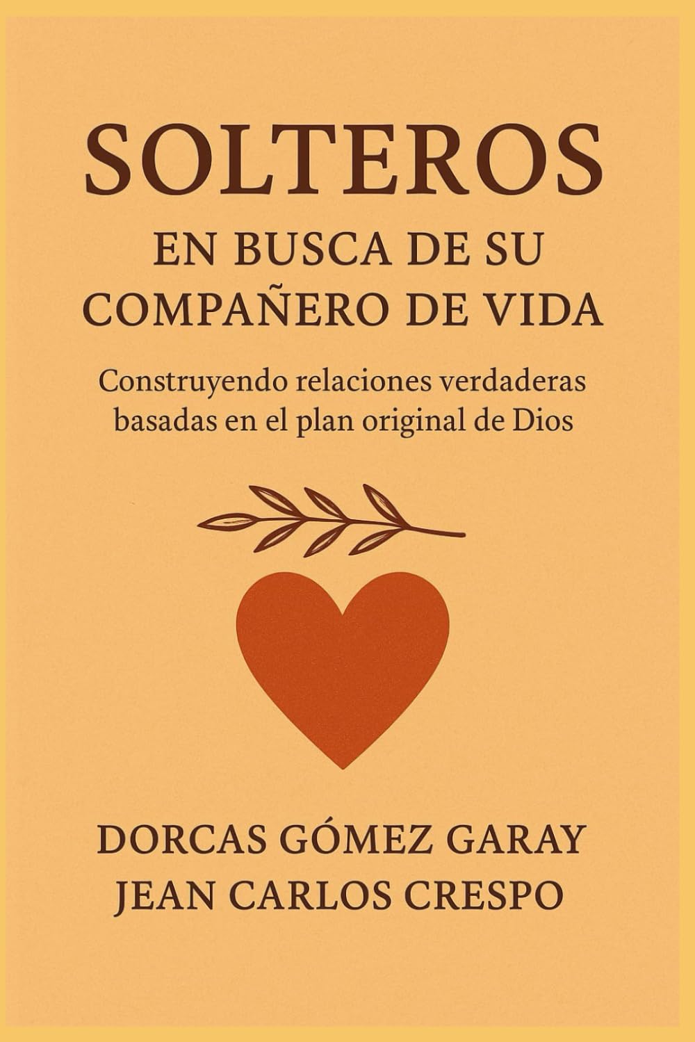 Solteros en busca de su compañero ideal: Construyendo relaciones verdaderas basadas en el plan original de Dios