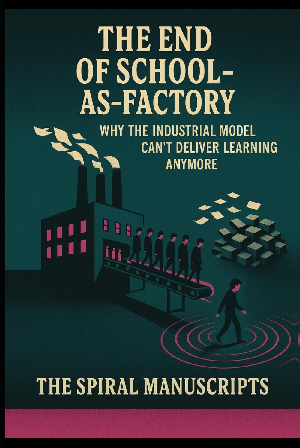 The End of School-as-Factory: Why the Industrial Model Can’t Deliver Learning Anymore