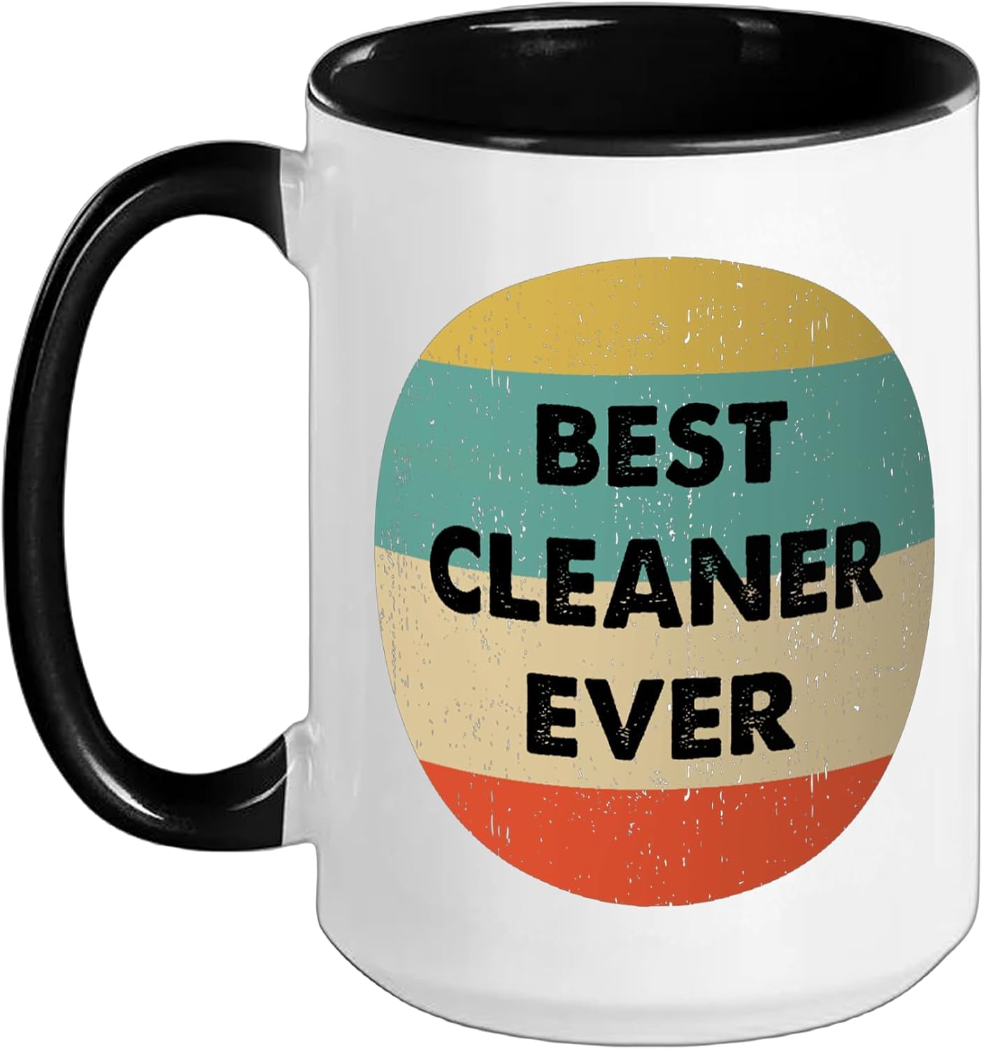 Cleaner Shirt | Best Cleaner Ever Ceramic Mug, Black/White, 15oz