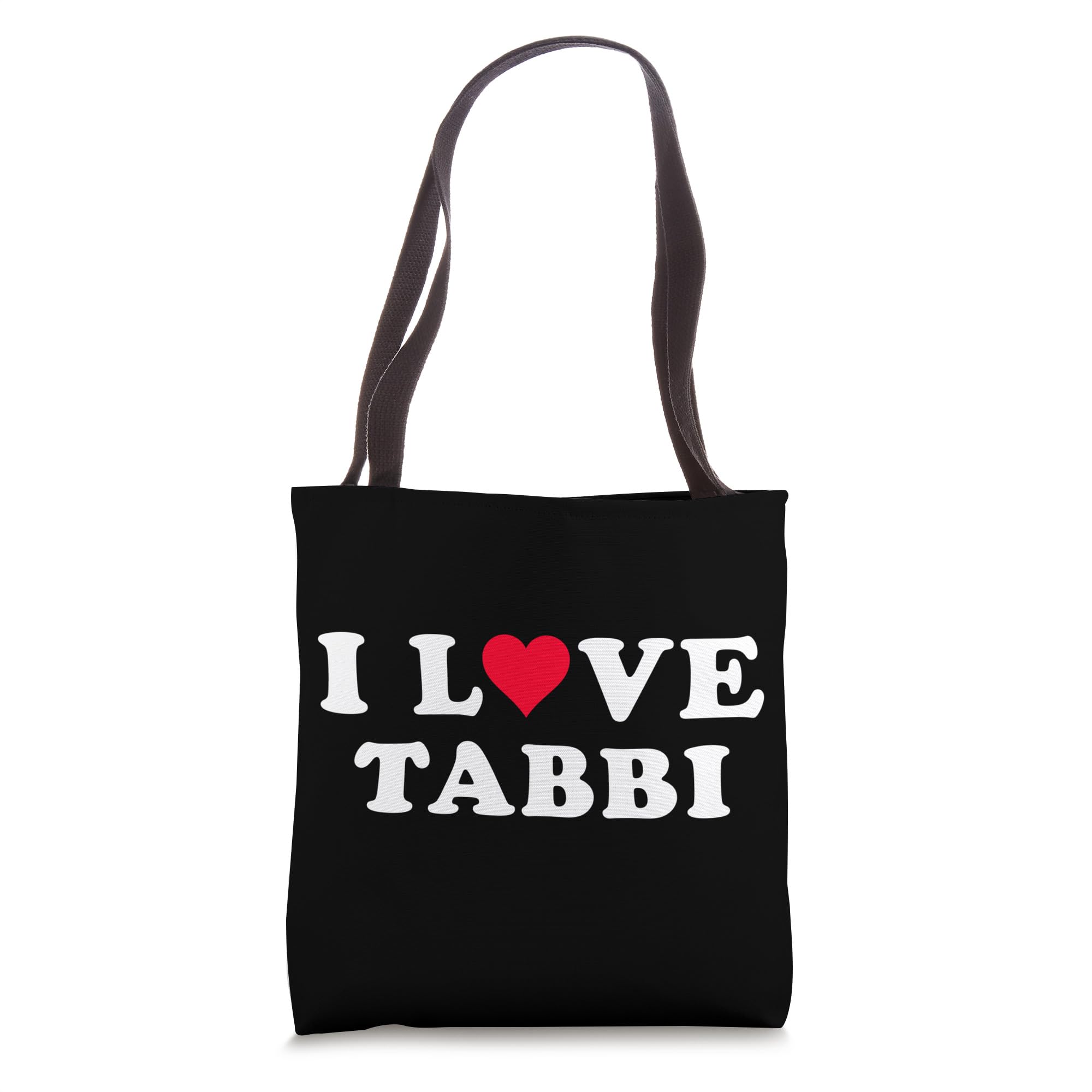 I Love Tabbi Matching Girlfriend & Boyfriend Tabbi Name Tote Bag