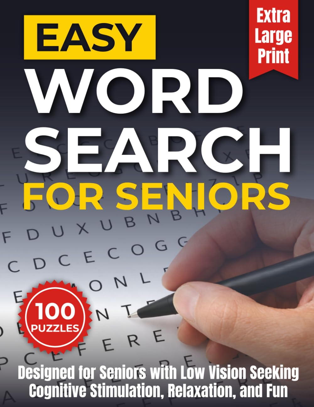 Extra Large print Easy Word Search for Seniors: Easy Puzzles Designed for Seniors with Low Vision Seeking Cognitive Stimulation, Relaxation, and Fun