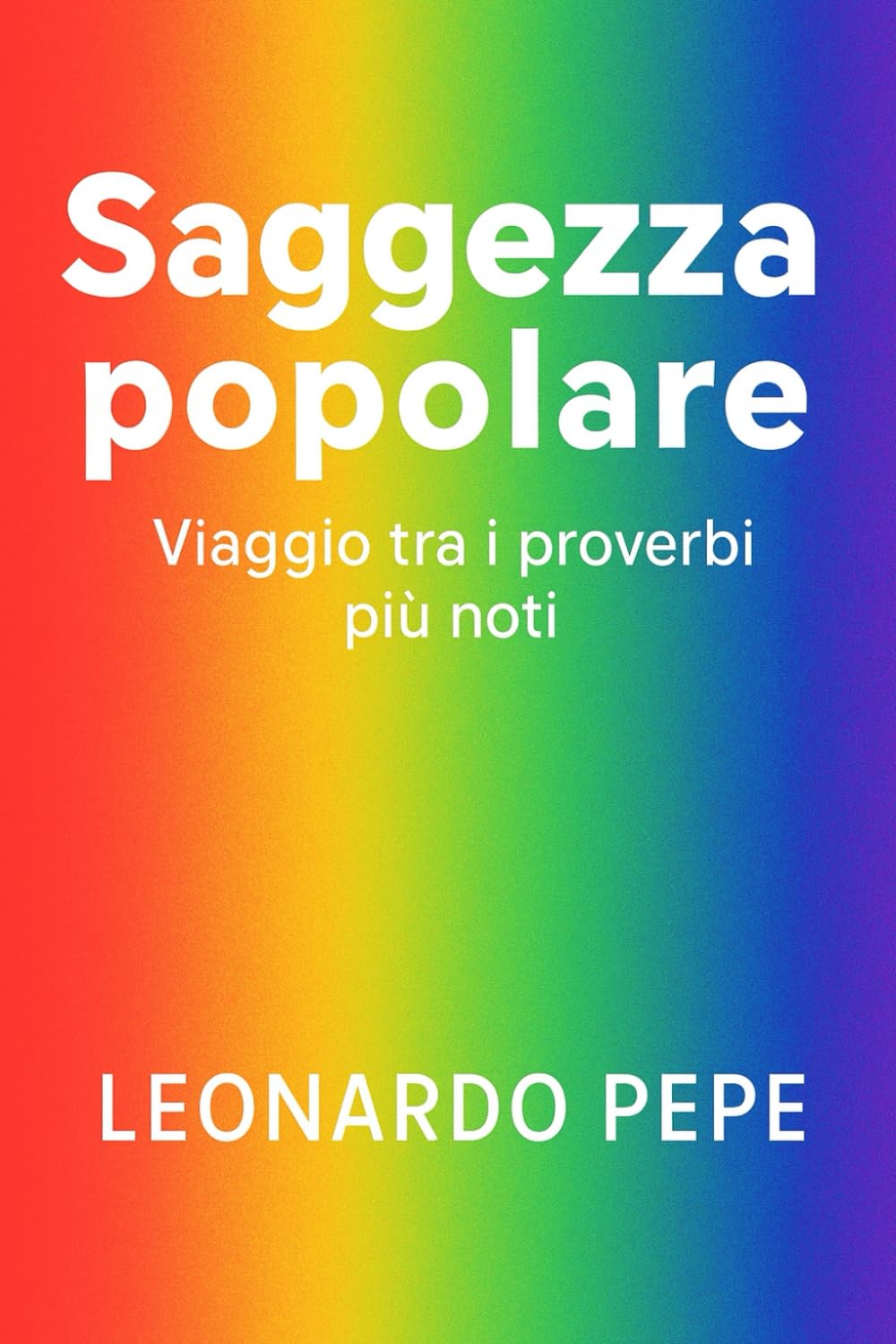 saggezza popolare: viaggio tra i proverbi noti