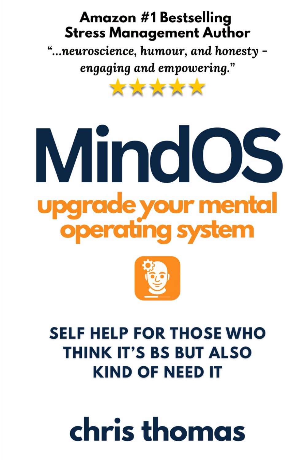 MindOS: Self-Help for folk who think it's BS but also kind of need it (Rational Mindfulness)