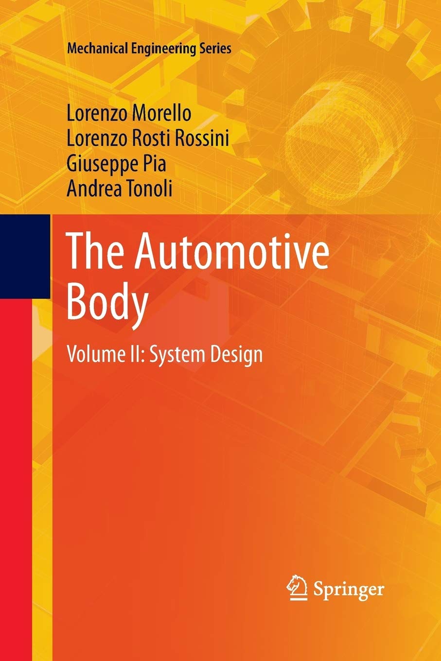 The Automotive Body: Volume II: System Design: 2 (Mechanical Engineering Series)