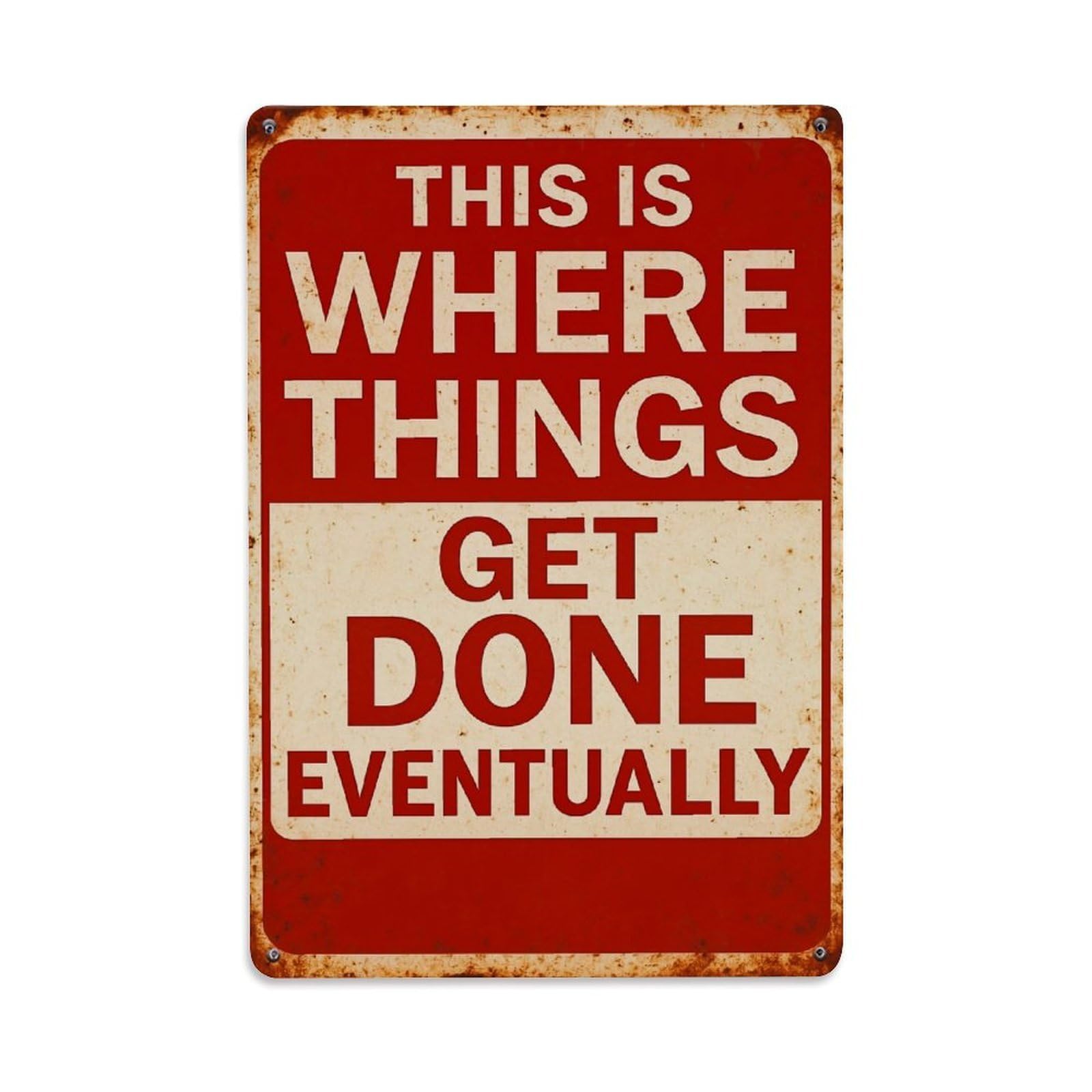 Jdfenggu Vintage This Is Where Things Get Done Eventually Retro Metal Tin Sign, Decor Art Poster For Bar, Home, Man Cave, Kitchen, Laundry Room Gift 8X12inch