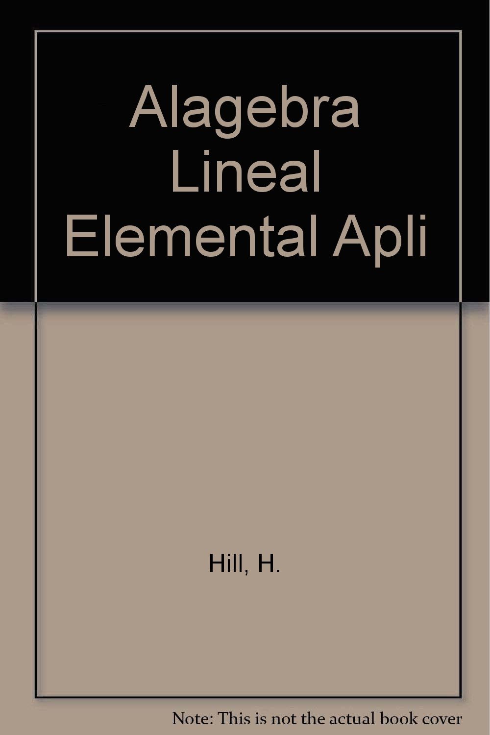 ALGEBRA LINEAL ELEM.APLICACIONES (SIN COLECCION)
