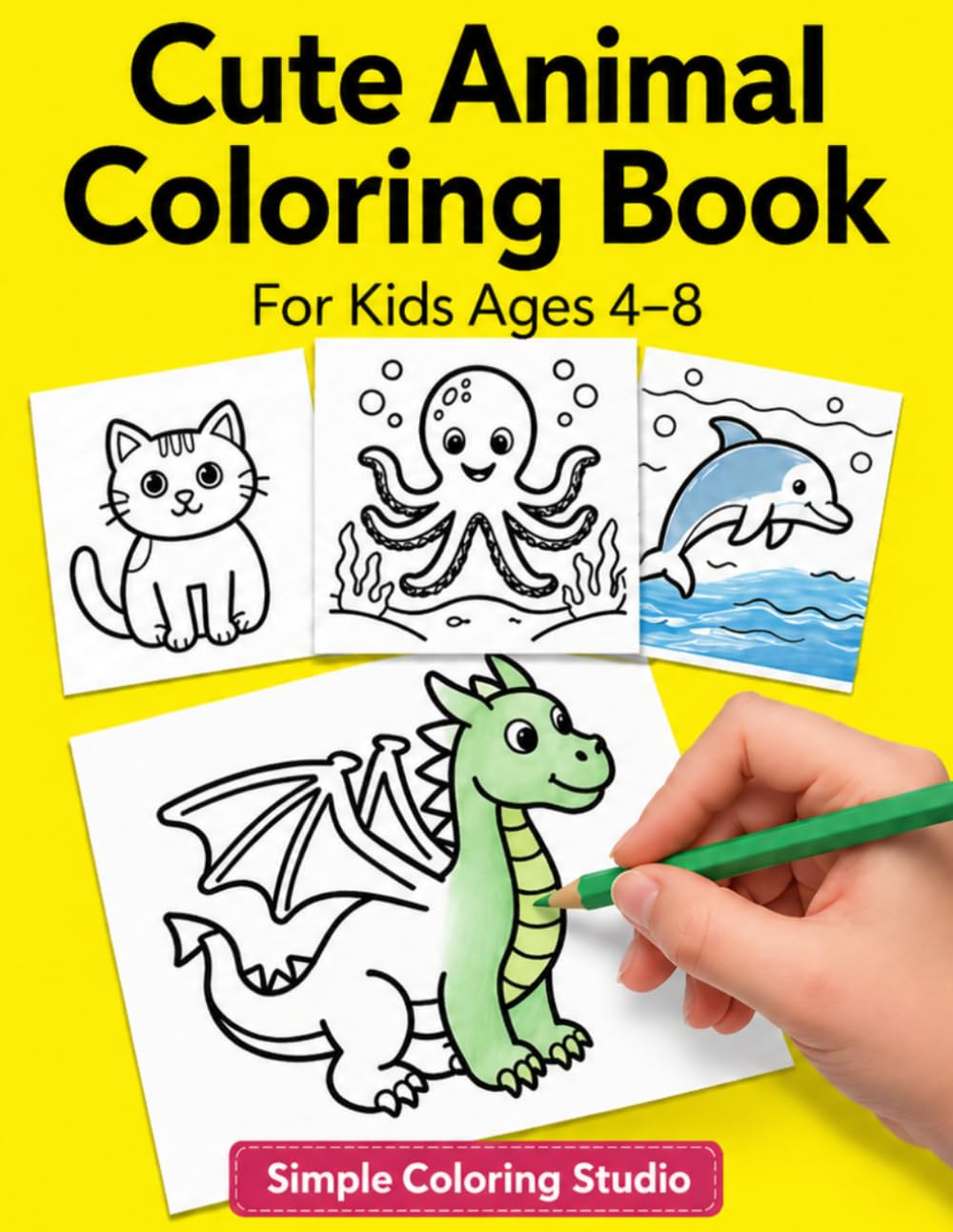 Cute Animal Coloring Book for Kids Ages 4–8: Bold and Easy Designs | Big, Simple & Fun Animals for Relaxation and Creativity (Volume 1)