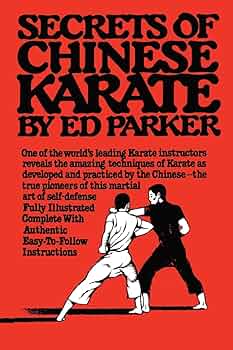 【空手10月末】 SECRETS OF KARATE By Ed Parker Memories of Ed Parker: Sr. Grandmaster of American Kenpo