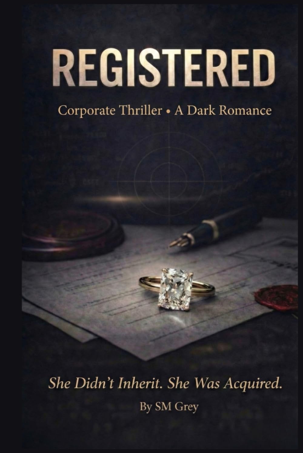 Registered: Corporate Thriller · A Dark Romance (The System)