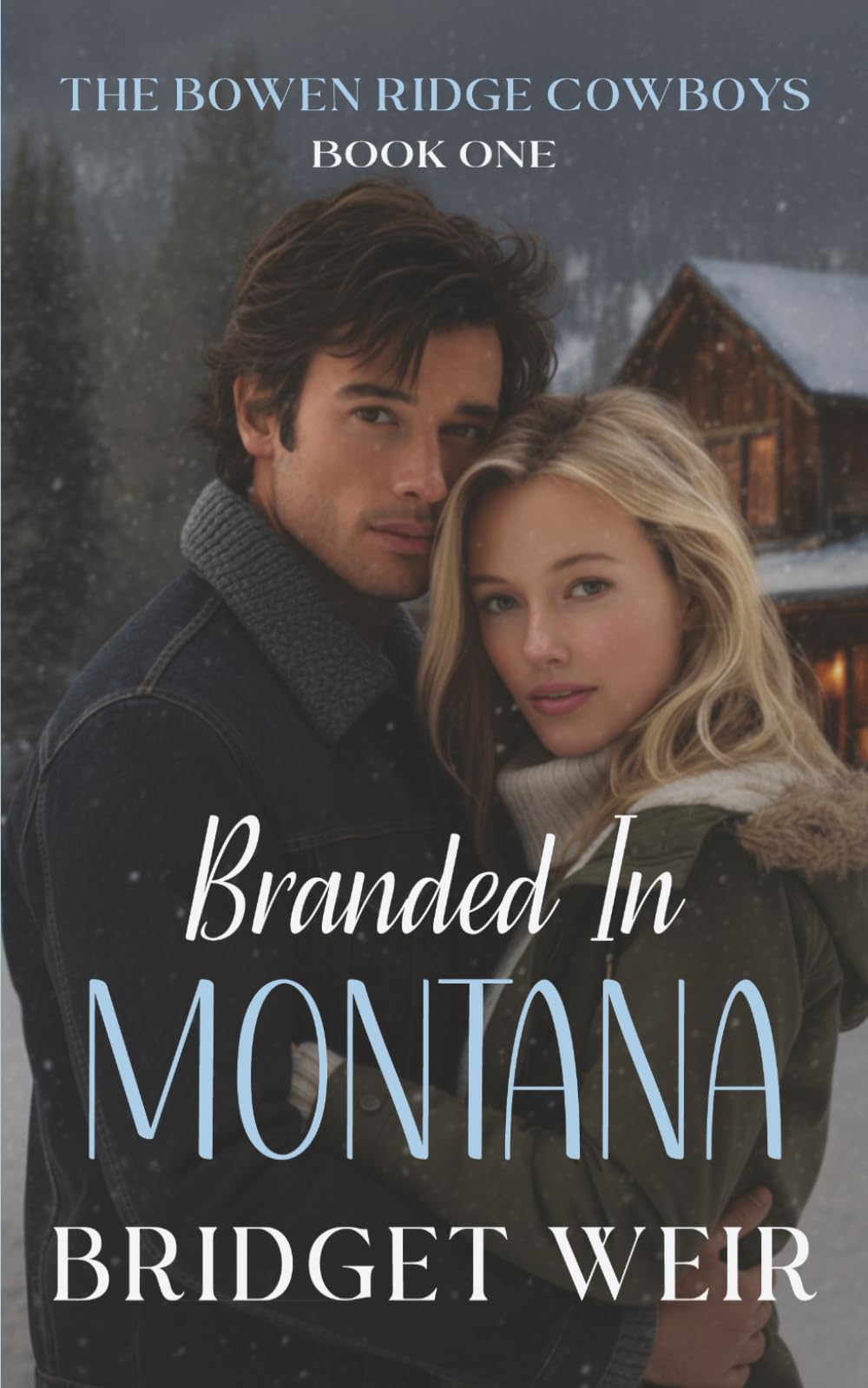 Branded In Montana (The Bowen Ridge Cowboys)