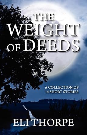 The Weight of Deeds