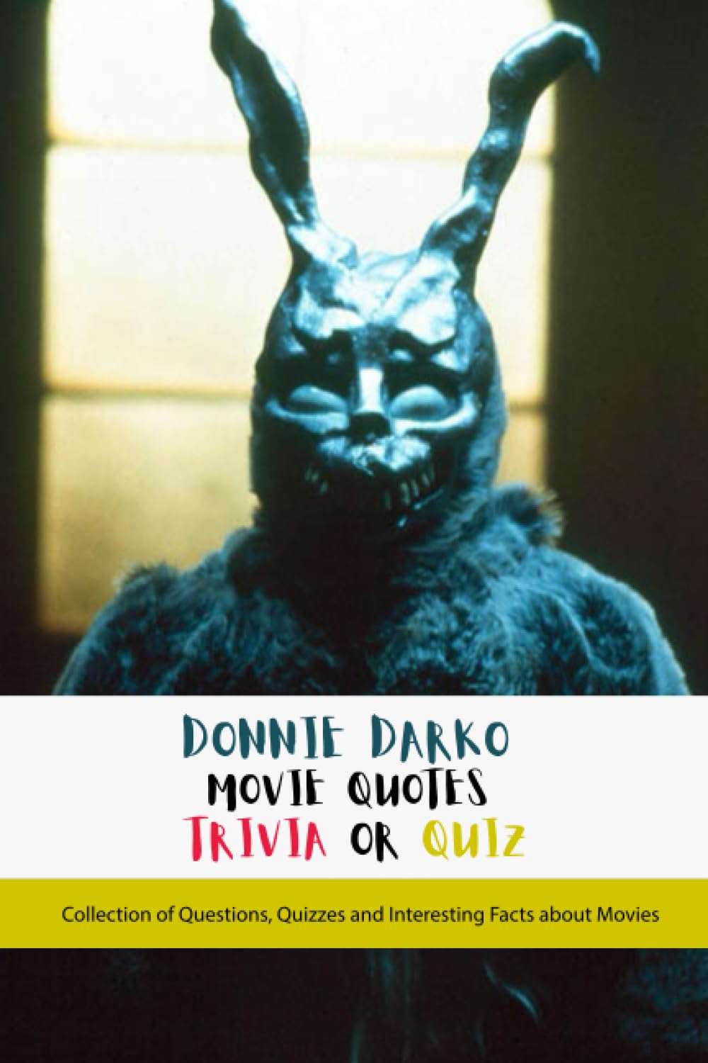 Donnie Darko Movie Quotes Trivia or Quiz: Collection of Questions, Quizzes and Interesting Facts about Movies: Donnie Darko