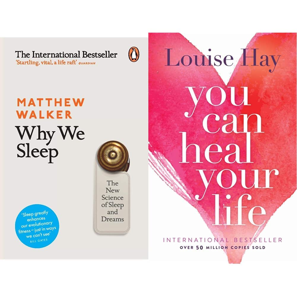 Why We Sleep: The New Science of Sleep and Dreams & You Can Heal Your Life