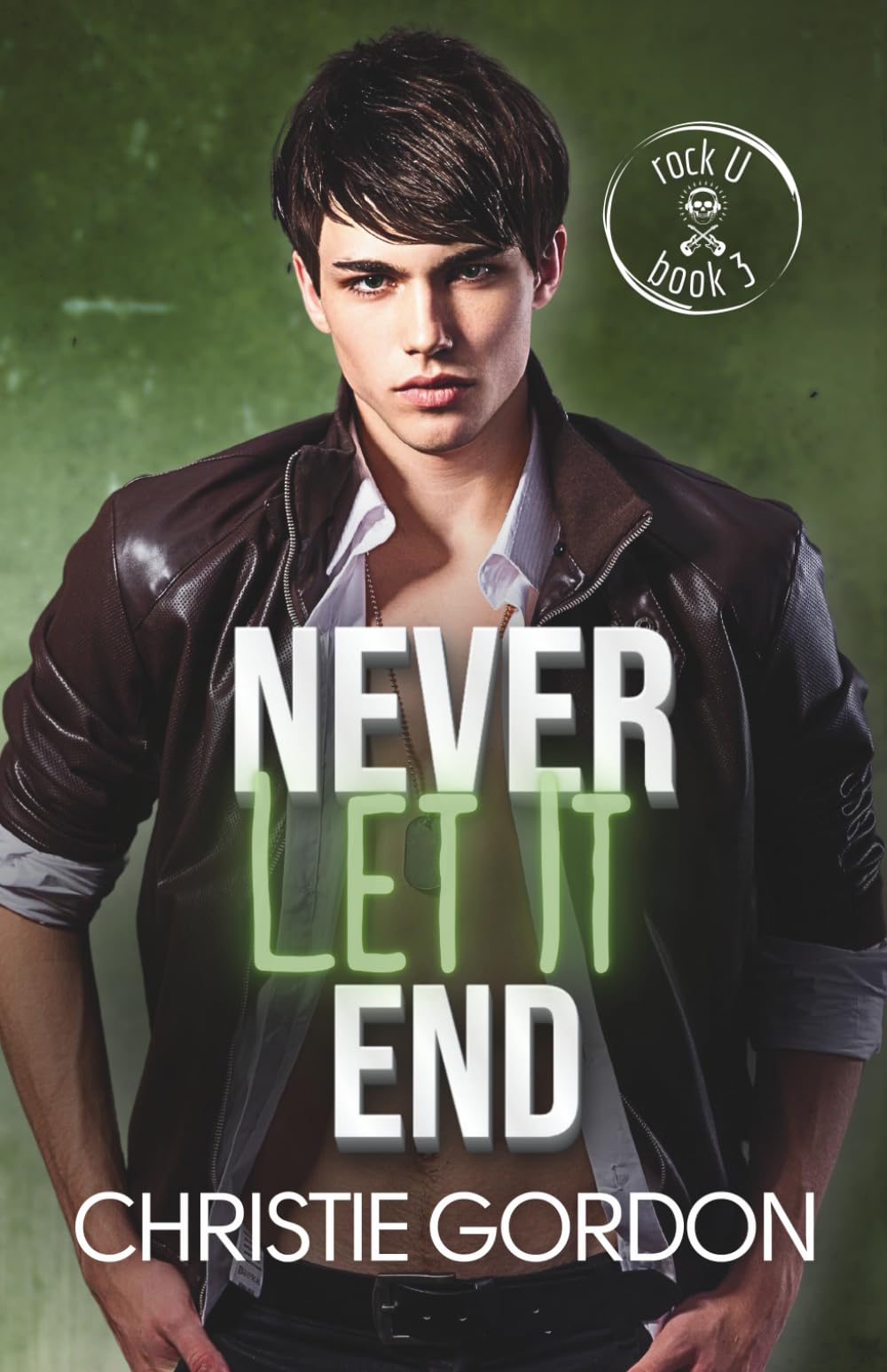 Never Let It End: An Age Gap MM Romance: 3 (Rock U)