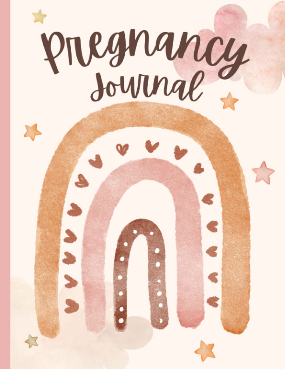 Pregnancy Journal: 40 Week Pregnancy Planner, Organizer and Maternity Keepsake Notebook for First Time Moms and Expecting Mothers