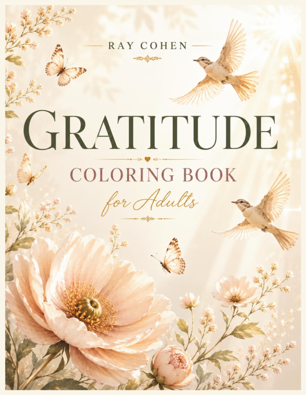 Gratitude Coloring Book for Adults: Positive Affirmations and Mindful Designs to Cultivate Thankfulness, Joy, and Emotional Well-Being