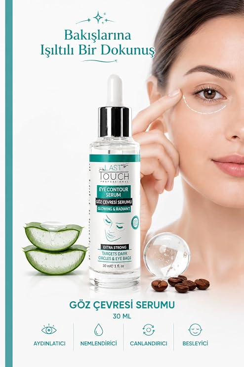 Last Touch Göz Altı Morluk, Torbalanma, Kırışıklık, Koyu Halka ve Aydınlatıcı Göz Çevresi Serumu 30 ML