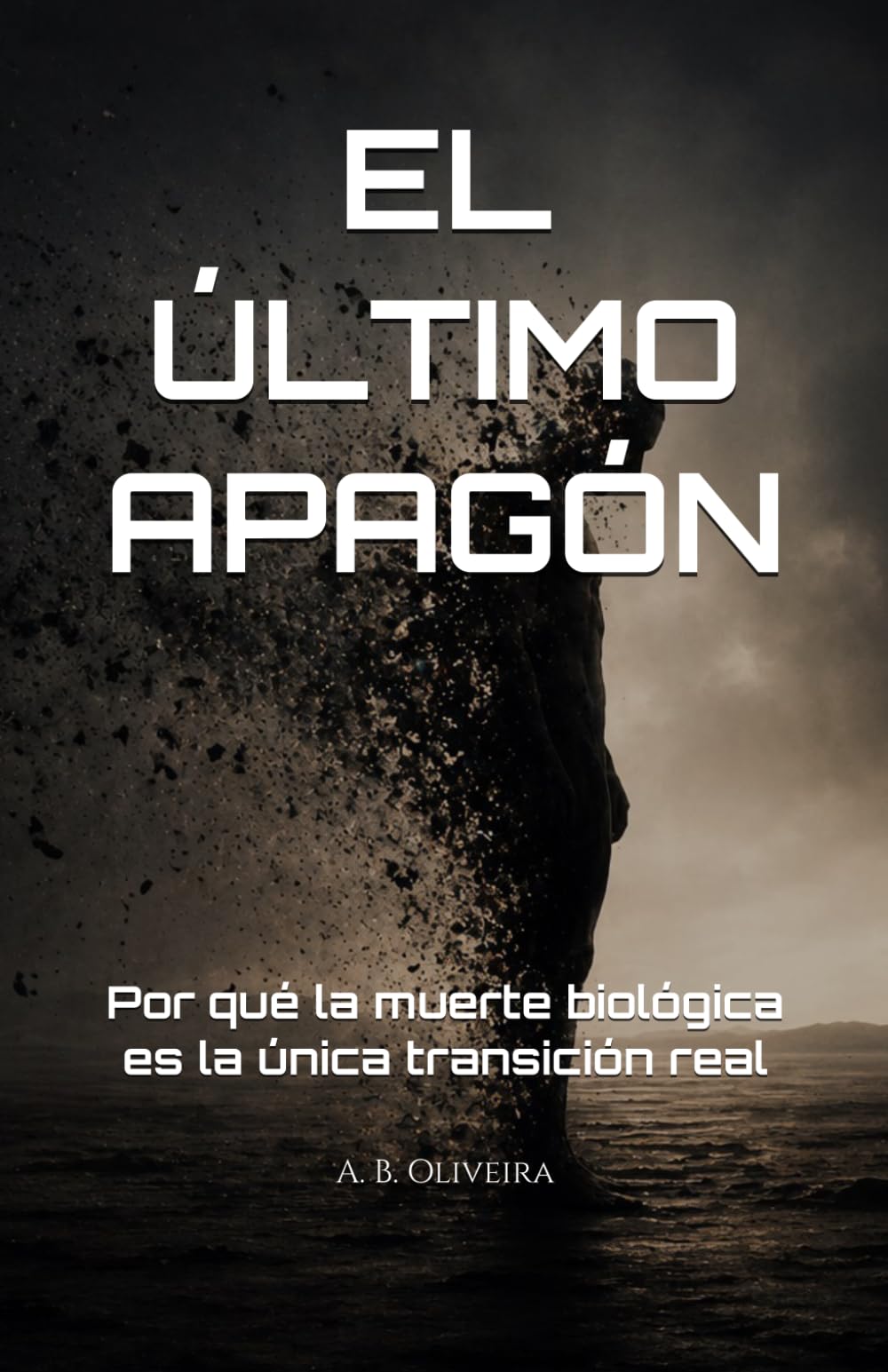 EL ÚLTIMO APAGÓN: Por qué la muerte biológica es la única transición real