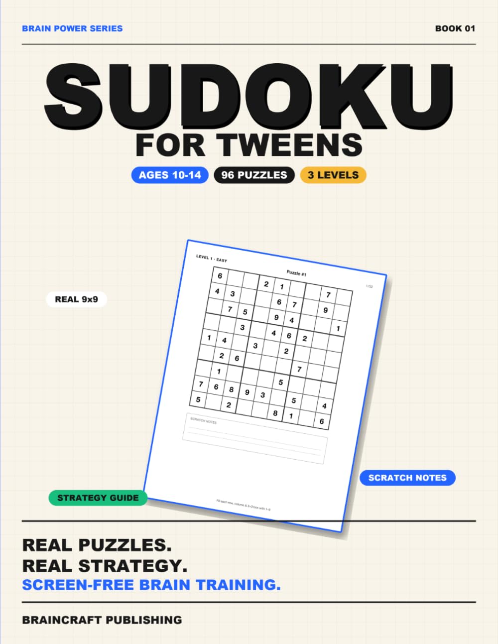 Sudoku for Tweens: 96 Brain-Boosting Puzzles for Ages 10-14 - Easy to Hard with Real Solving Strategies (BRAIN POWERS FOR TWEENS)
