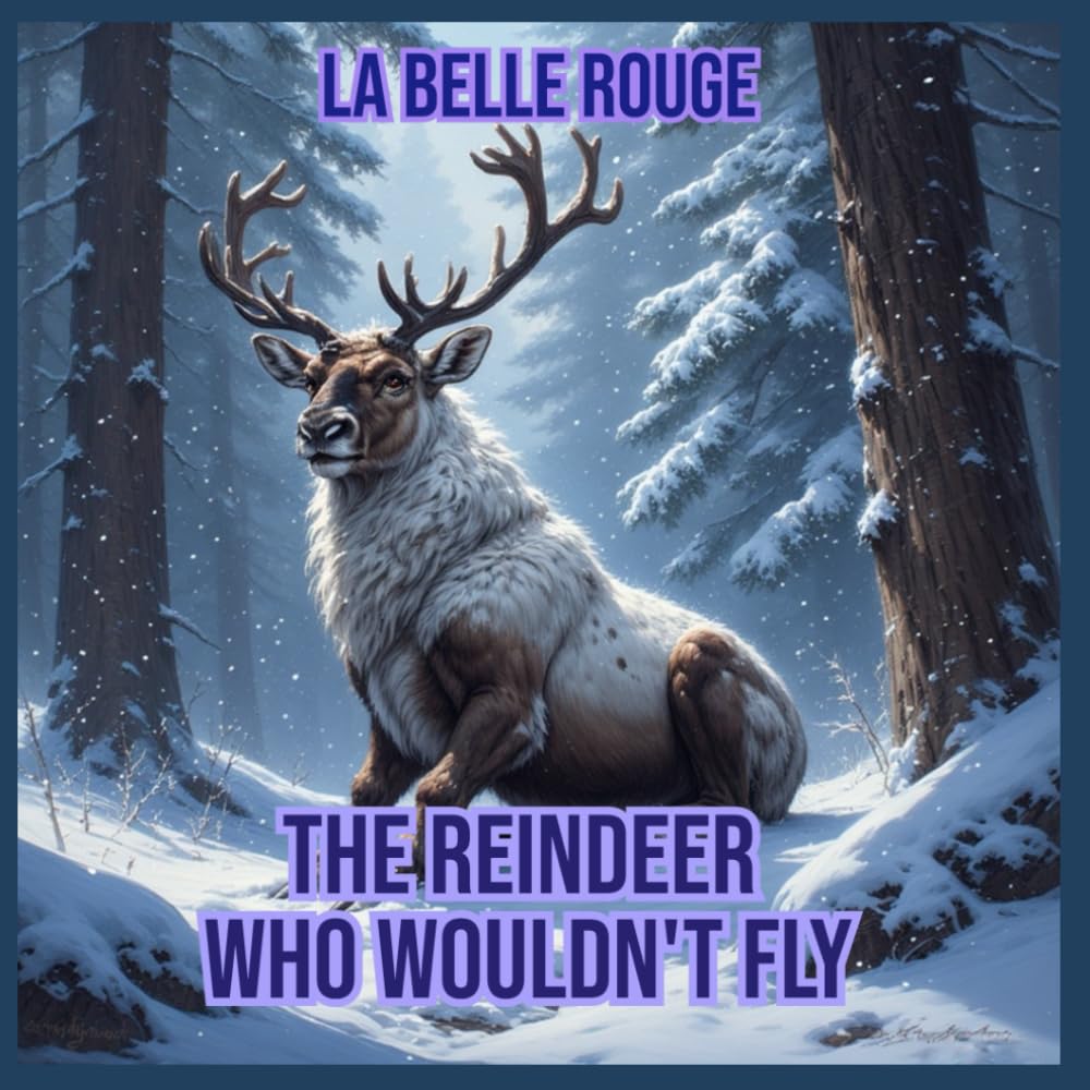 The Reindeer Who Wouldn't Fly