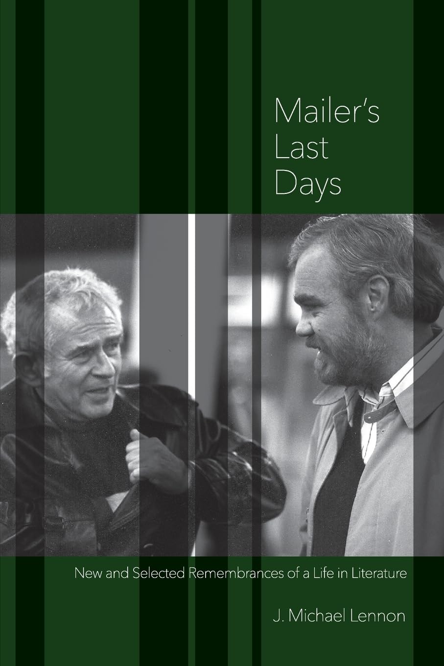 Buy Mailer's Last Days: New and Selected Remembrances of a Life in Literature — BookShops.in